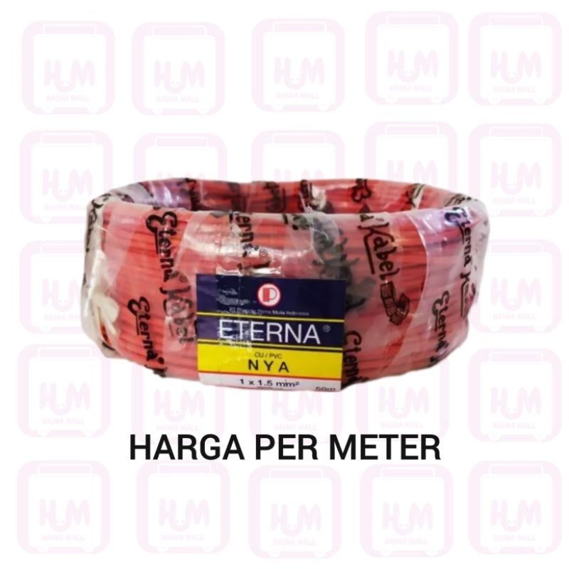 Kabel Eterna NYA 1 x 1.5 mm Per Meter Kawat Tembaga Isi 1