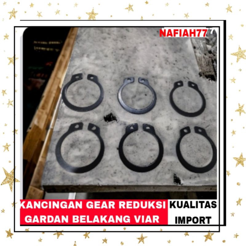 (TERMURAH)SNAP RING GEAR REDUKSI KANCINGAN GEAR REDUKSI VIAR  RODA TIGA SPARE PARTS RODA TIGA