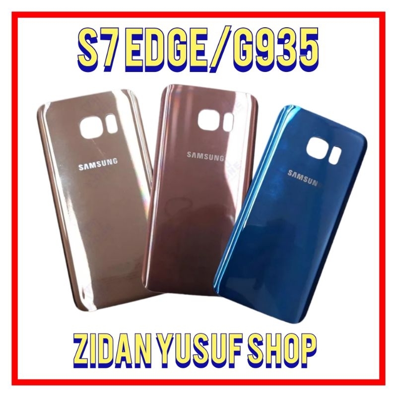 BACKDOOR BACK COVER CASING KESING TUTUP BELAKANG SAMSUNG S7 EDGE / G935 ORIGINAL