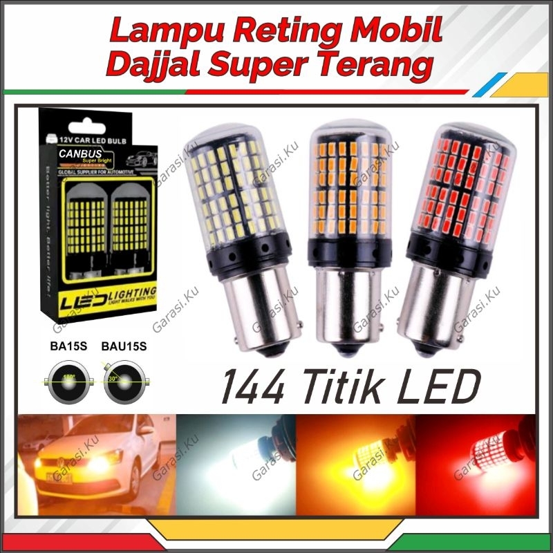 LAMPU SEIN DAJAL BAU15S BA15S SEN RETING & ATRET MUNDUR MOBIL LED SUPER EXTREME POWER BRIGHT 144 MAT