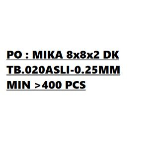 

KOTAK MIKA 8x8x2 DUSKUE TEBAL 0.20MM ASLI - 0.25MM BUKAN BANCI MIN >400PCS
