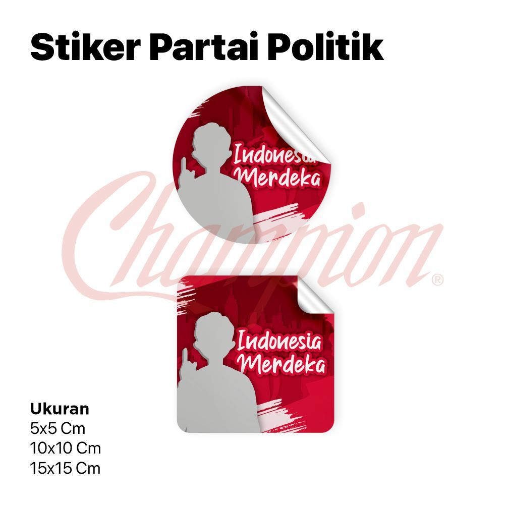 

Stiker Partai Politik/Caleg/Pilkada Bahan Vinyl Anti Air