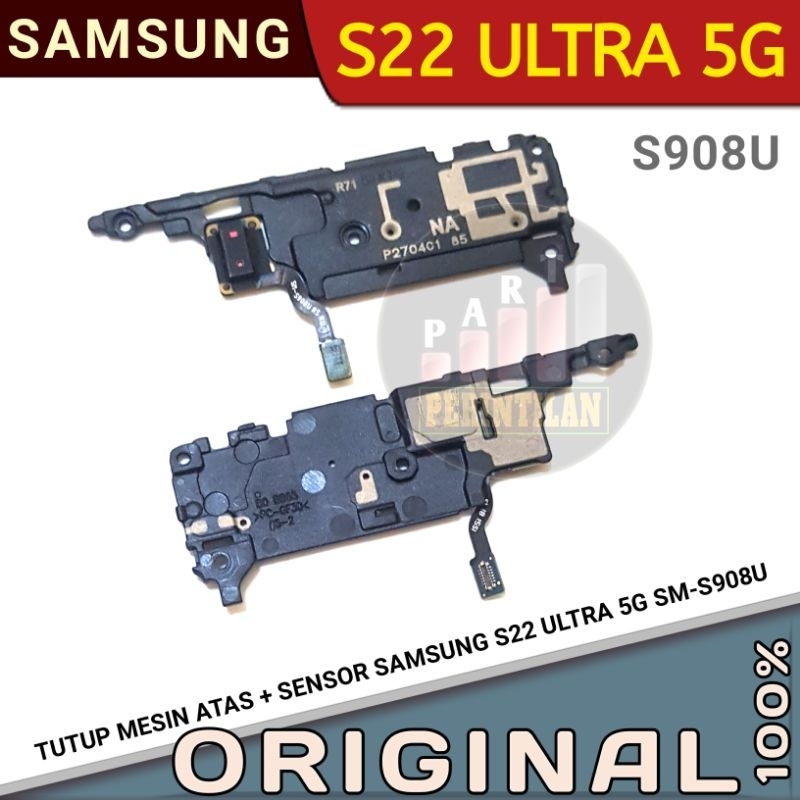 TUTUP MESIN ATAS PLUS SENSOR SAMSUNG S22 ULTRA 5G SM-S908U ORIGINAL