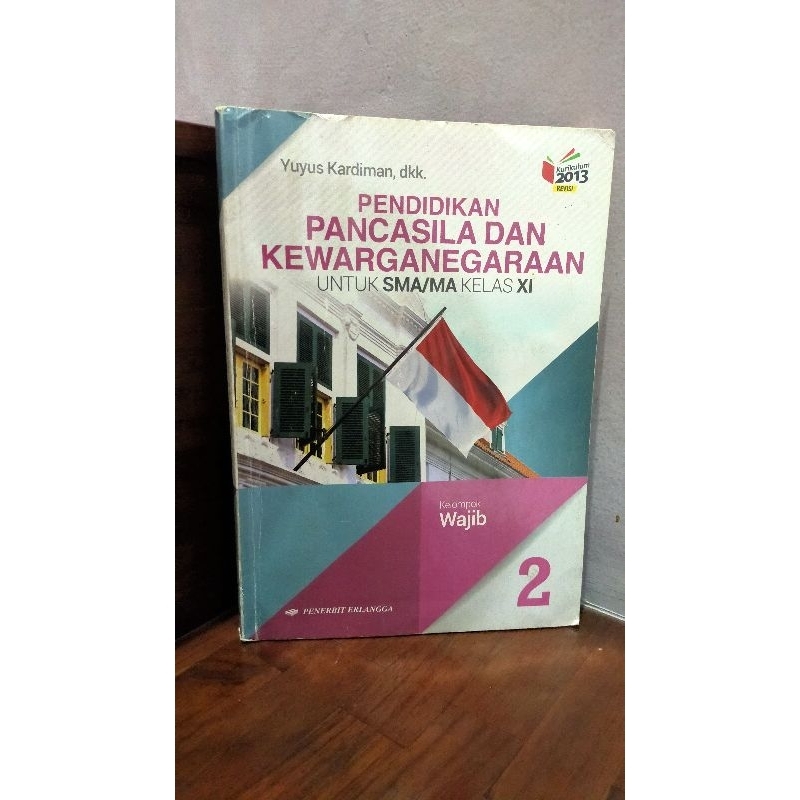 Buku PPKN kelas 11 ERLANGGA (K13 REVISI) YUYUS KARDIMAN