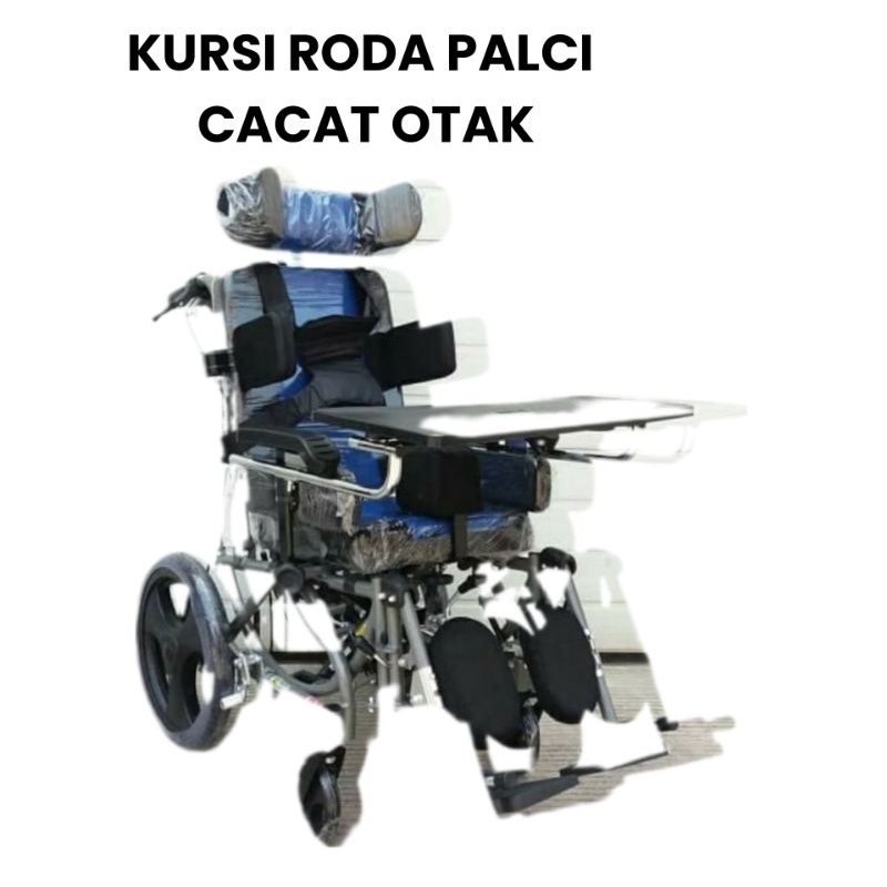KURSI RODA CELEBRAL PALSY/ KURSI RODA CP UNTUK CACAT OTAK