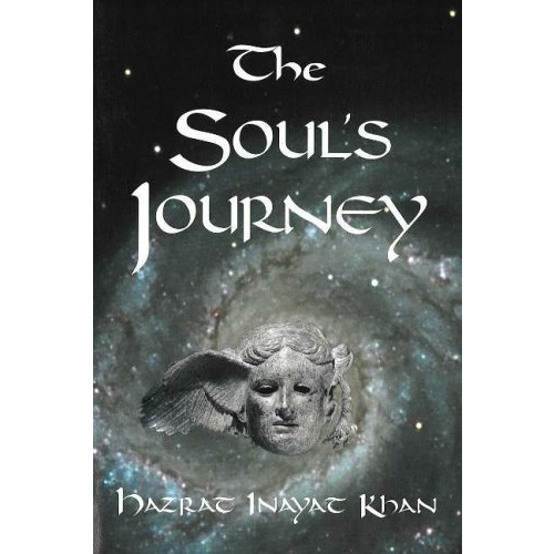 The Soul’s Journey by Hazrat Inayat Khan