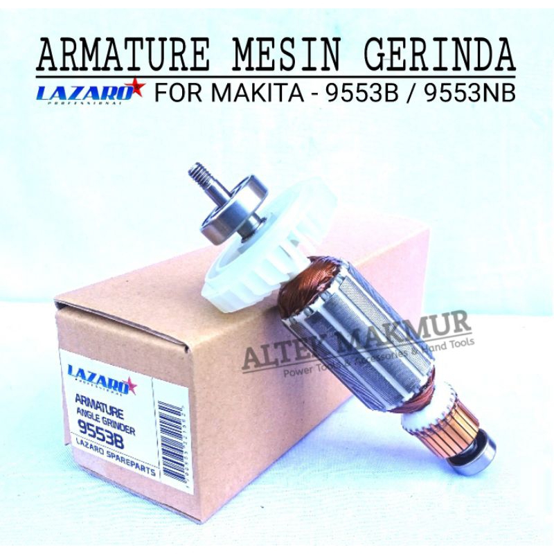 LAZARO Armature For Disc Grinda Makita 9553B / 9553NB / 9554 / Angker Dinamo Gerinda Makita 9553 B /