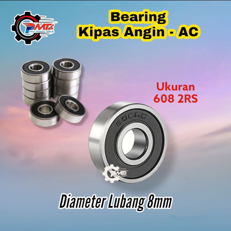 Bearing 608 2RS Kipas AC - Klaker Modifikasi Kipas Angin Bearing ASB 608RS