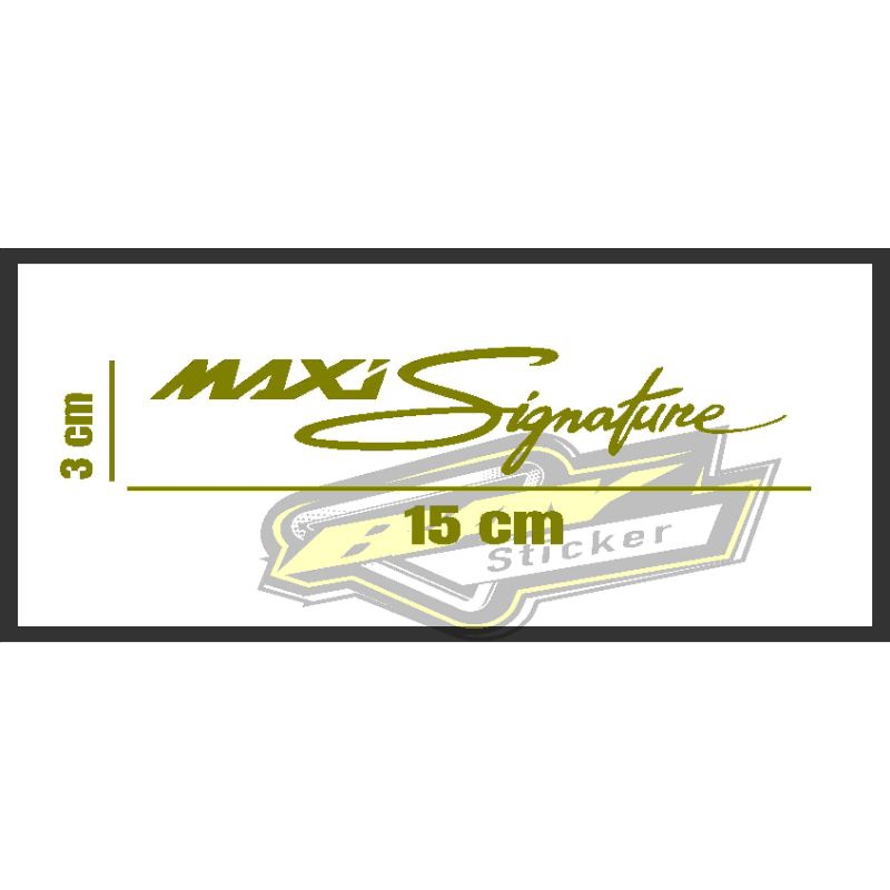 MAXI SIGNATURE/ STIKER SIGNATURE
