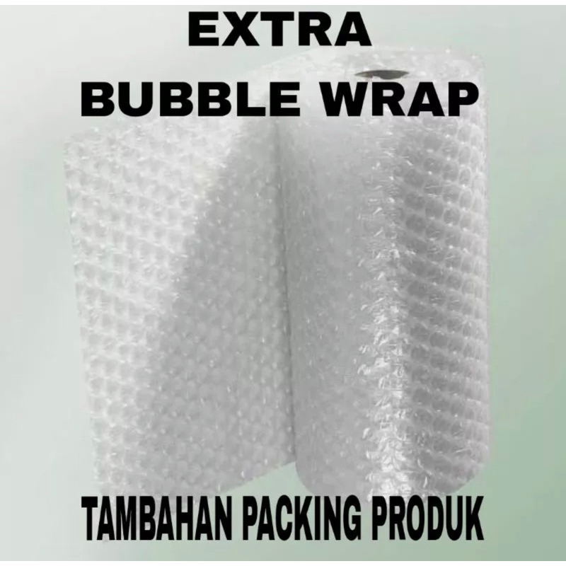 

TAMBAHAN BUBBLE WRAP