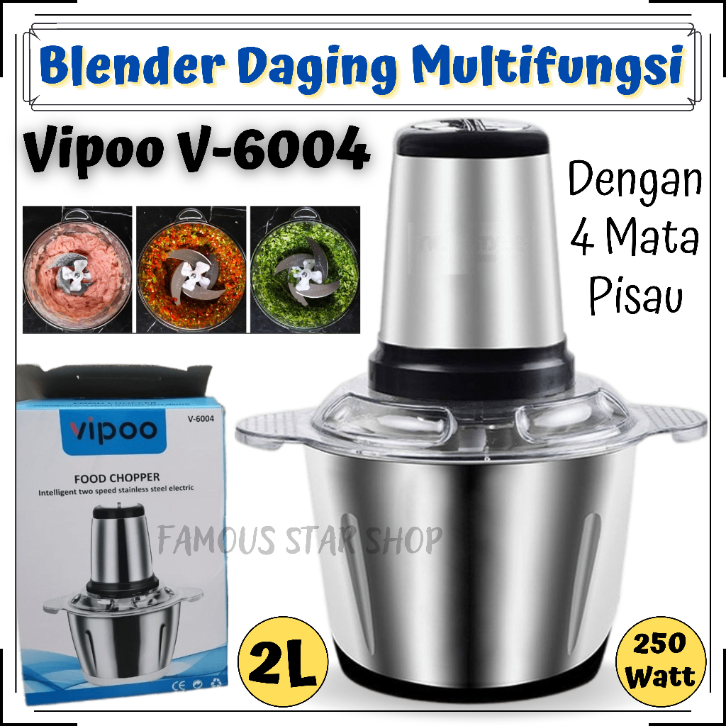Blender chopper daging Vipoo V-6004 stainless steel | Alat Penggiling Daging Bumbu Sayur 250W 2Liter