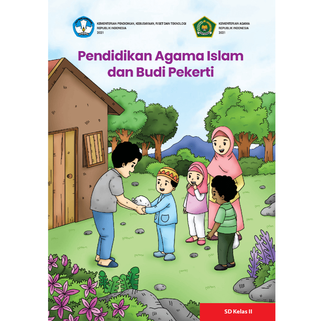 KELAS 2 PAI K21 - Pendidikan Agama Islam dan Budi Pekerti untuk SD Kelas II - Buku Siswa PAI SD MI Kelas 2 K21 Edisi Revisi Terbaru - Kurikulum Merdeka Penggerak Belajar KemDIKBUDristek - Buku Paket Mata Pelajaran Sekolah - BISA BAYAR COD