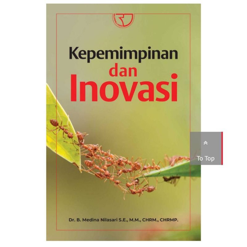 

BUKU ORIGINAL KEPEMIMPINAN DAN INOVASI - Medina Rajagrafindo