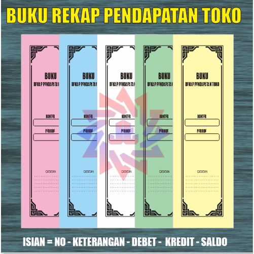

Buku rekap pendapatan warung/toko (KET-DEBET-KREDIT-SALDO)