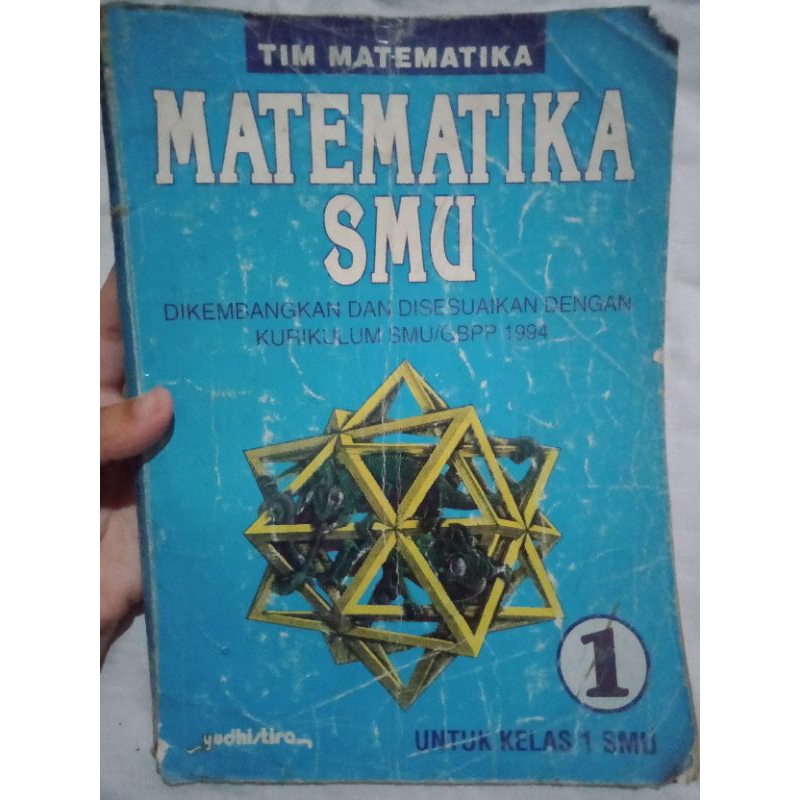 Buku Matematika SMU Dikembangkan dan Disesuaikan dengan Kurikulum SMU/GBPP 1994 Untuk Kelas 1 SMU (B