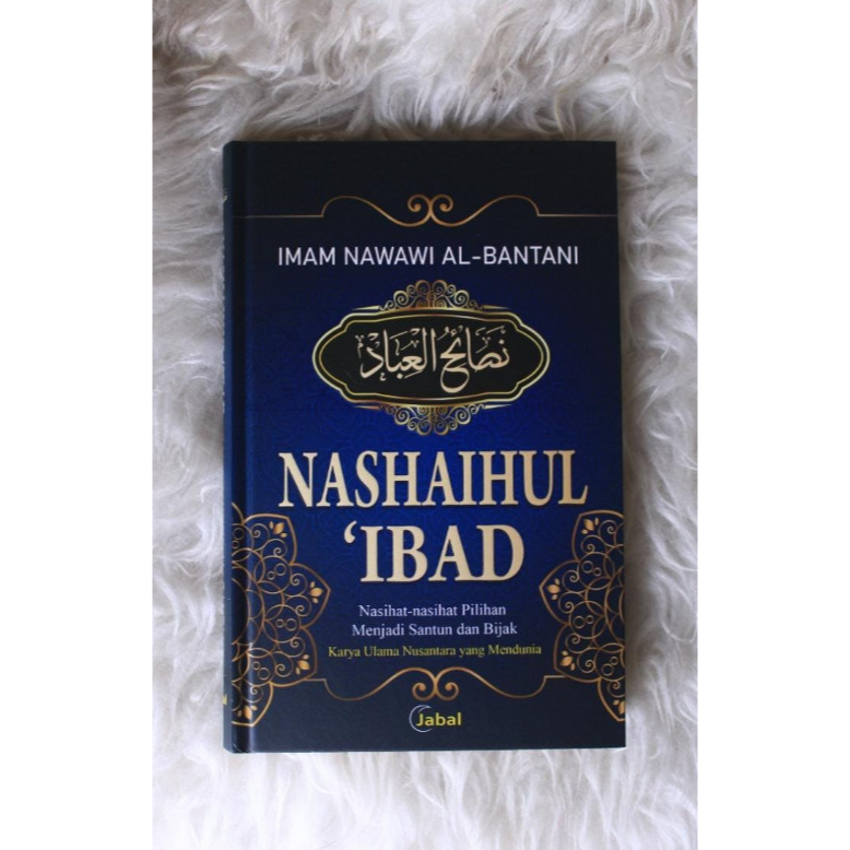 Kitab Nasihat Nashaihul ‘Ibad Imam Nawawi Al-Bantani | Jabal