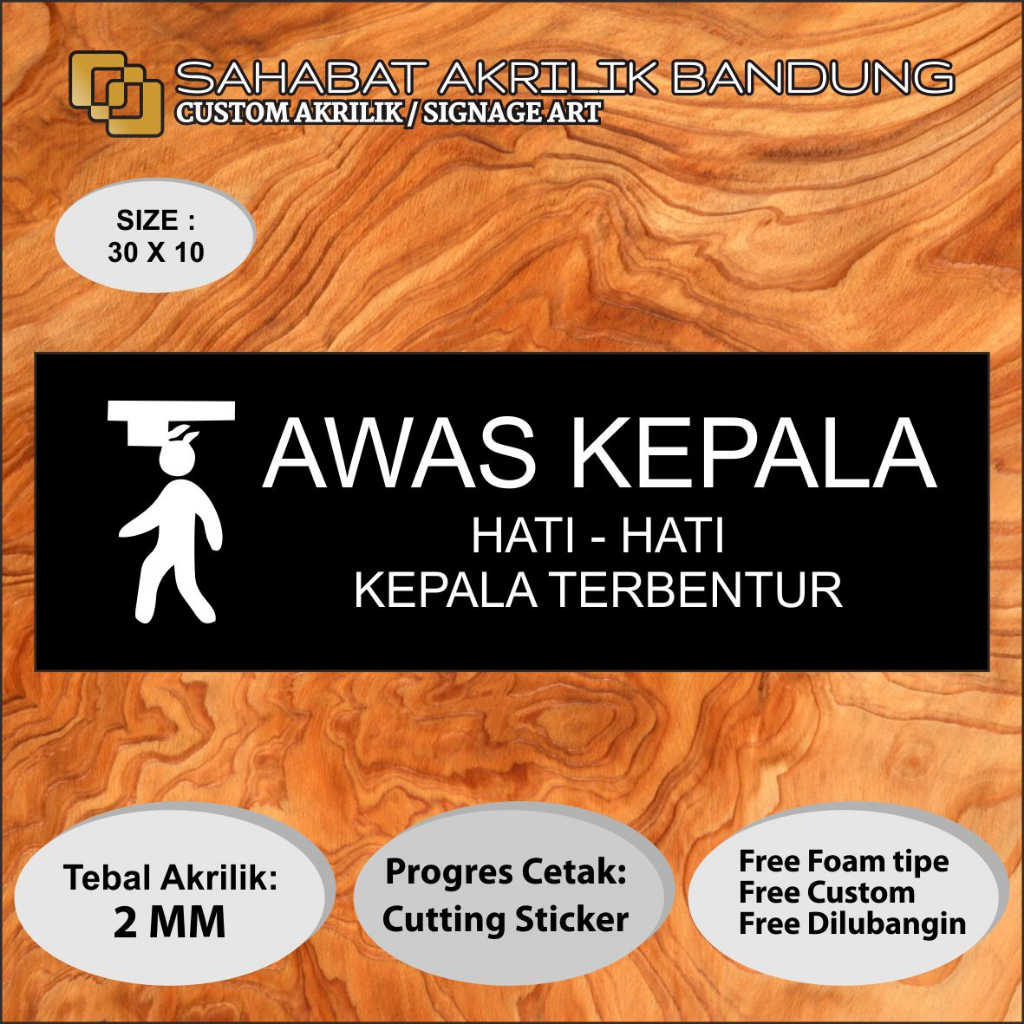 

AKRILIK AWAS KEPALA TERBENTUR SIGNAGE ACRILYC CUSTOM