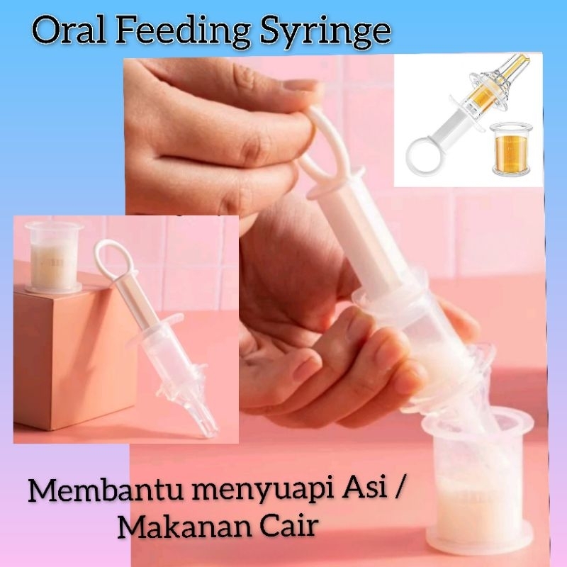 Oral Feeding Syringe / Alat bantu menyuapi Asi atau Obat untuk anak bayi / Feeding Syringe Newborn Baby