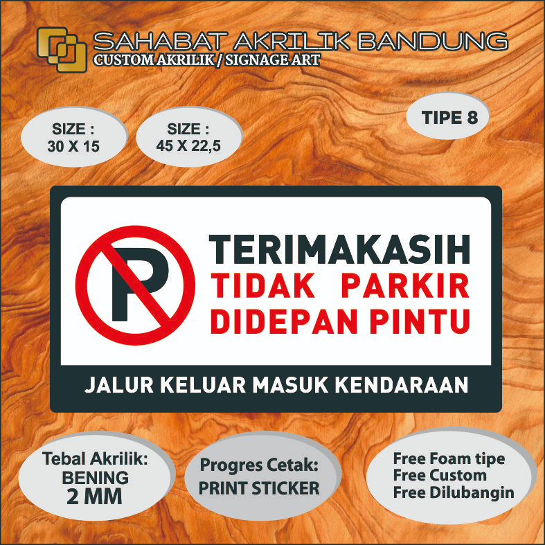 

AKRILIK SIGN CUSTOM DILARANG PARKIR TIPE 8