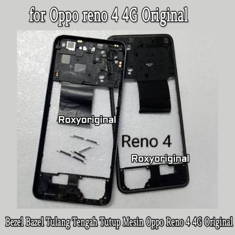 Bezel Bazel Tulang Tengah Tutup Mesin Oppo Reno 4 4G