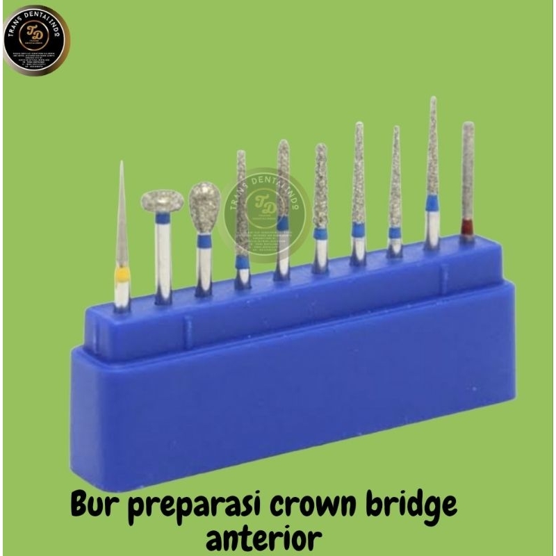 Bur Preparasi Crown Bridge Anterior dan Posterior