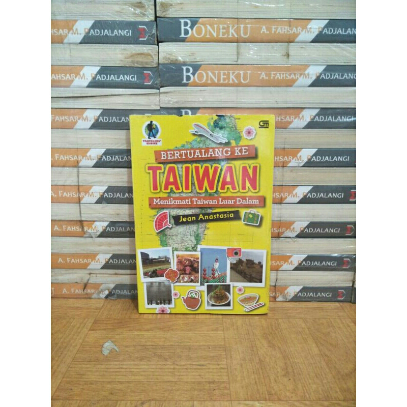 BUKU ORI - BERTUALANG KE TAIWAN MENIKMATI TAIWAN LUAR DALAM