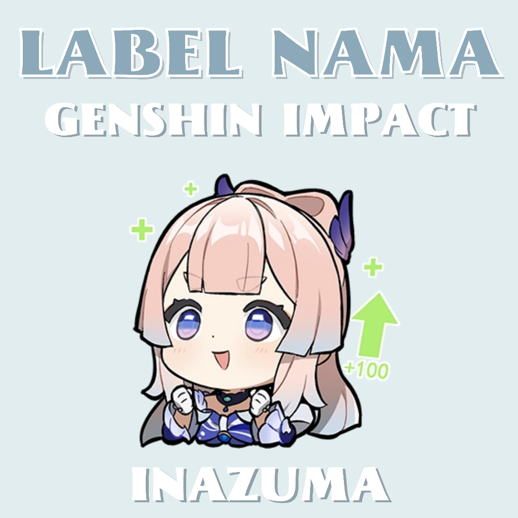 

Stiker Label Nama Genshin Impact (Inazuma)