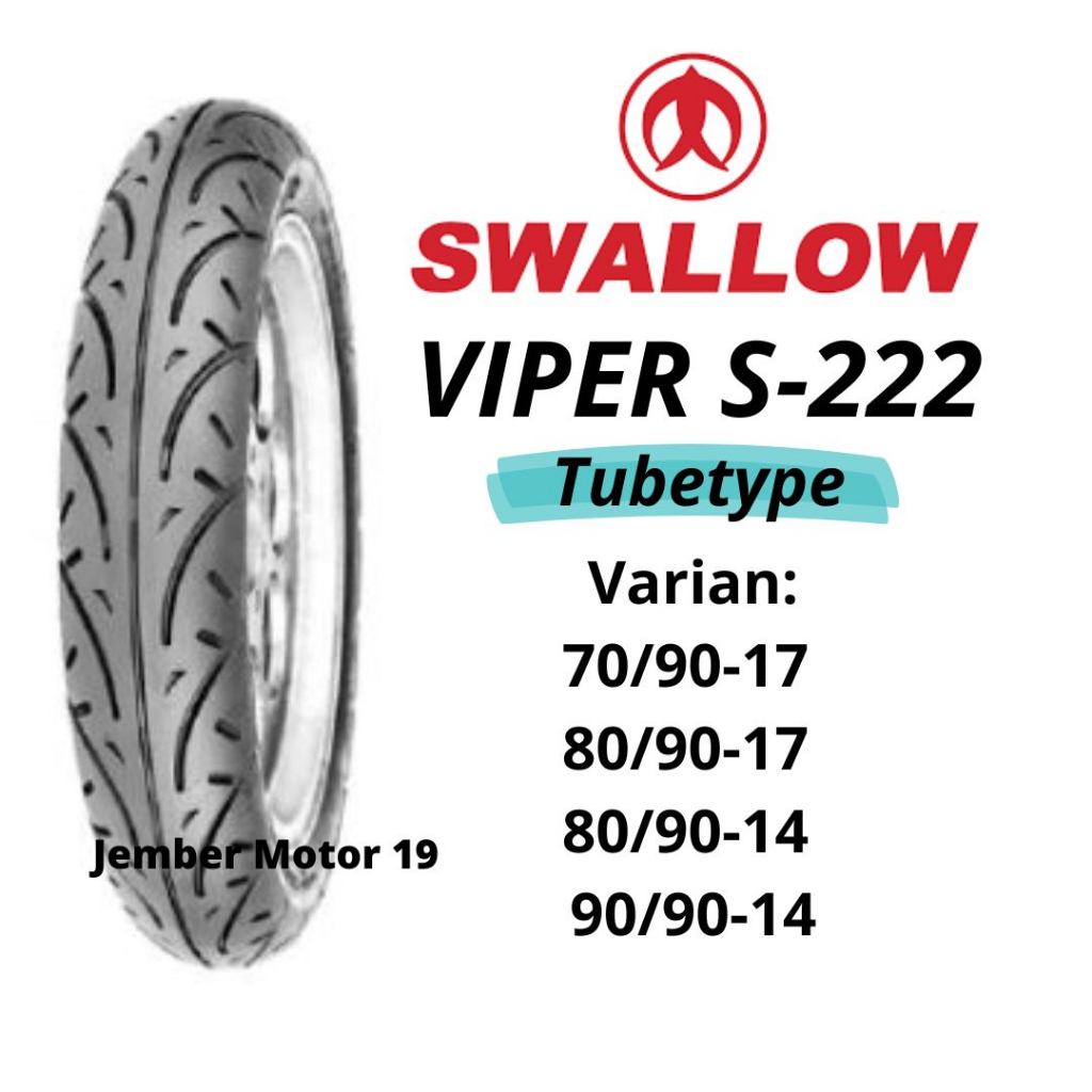 BAN MOTOR SWALLOW 70/90-17, 80/90-17, 80/90-14, 90/90-14 S-222 VIPER (TUBETYPE/ BAN BIASA)