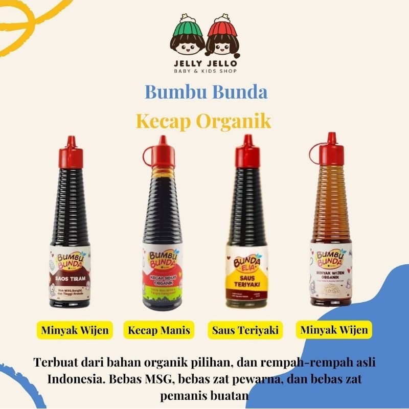 

Bumbu Bunda Elia Kecap Organik/Saos Tiram Organik/Minyak Wijen