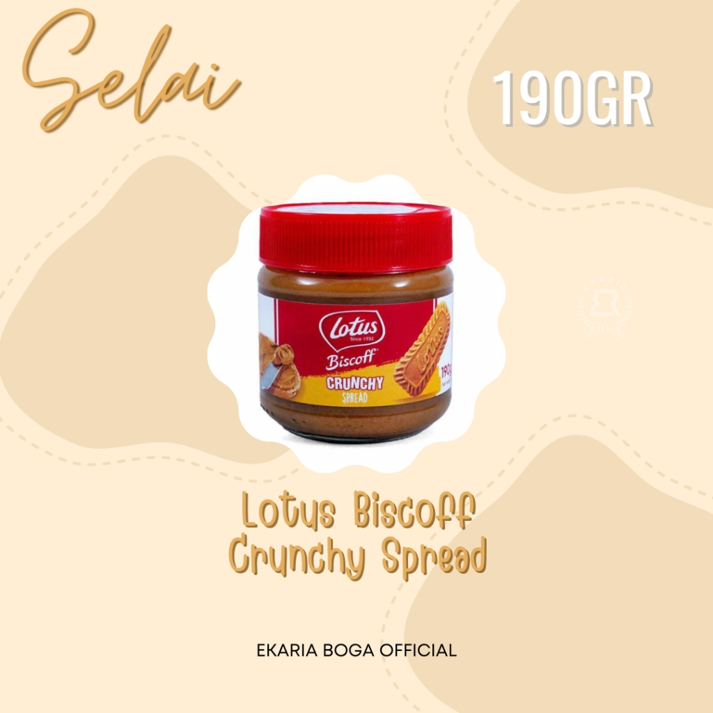 SELAI | SELAI ROTI | LOTUS BISCOFF | LOTUS BISCOFF CRUNCHY SPREAD