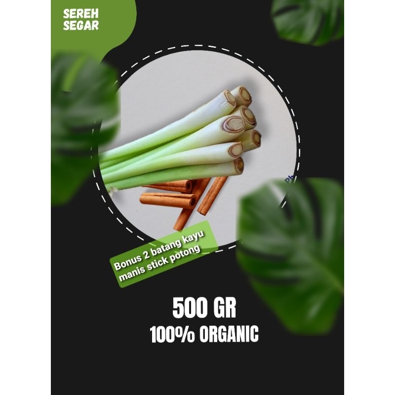 

serai/ sereh 100% organic ( gratis kayu manis stik potong )