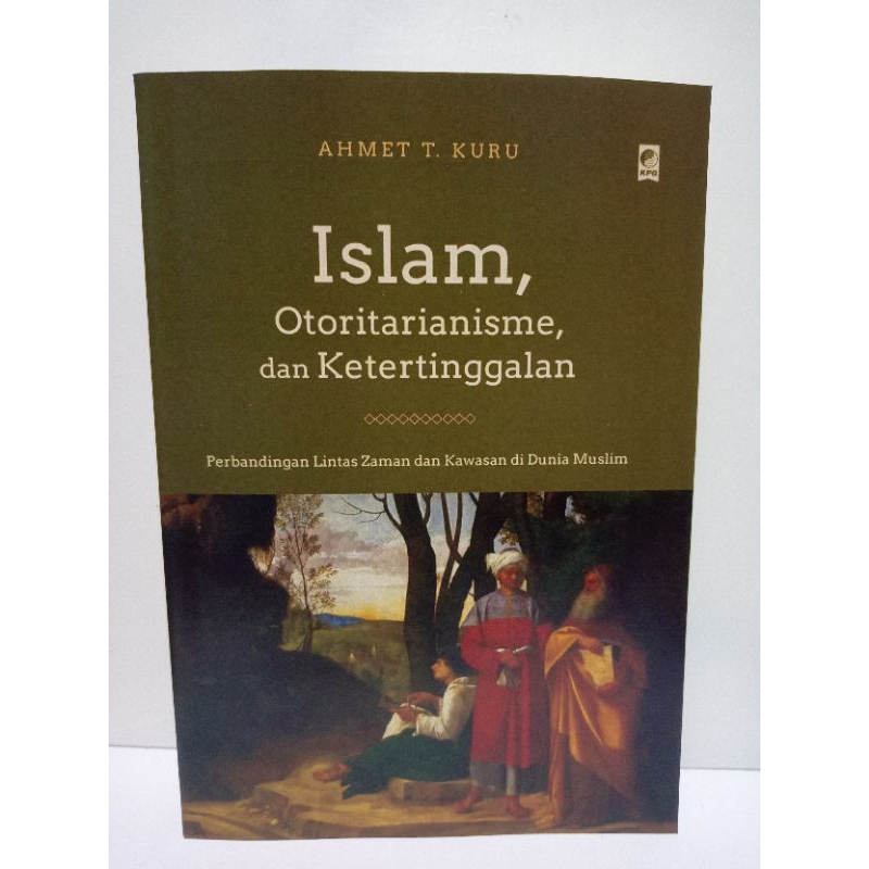 Islam otoritarianisme, dan ketertinggalan