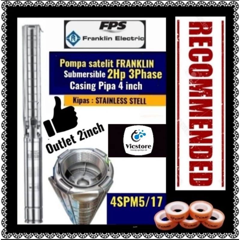 pompa satelit franklin 2hp 3phase 4spm5/17 out put 2inch submersible