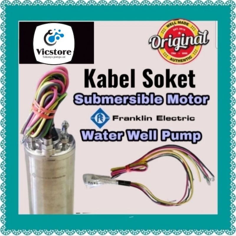 Kabel soket power pompa satelit Franklin 10 hp original 4DFS8-44 submersible cable socket drakos 380