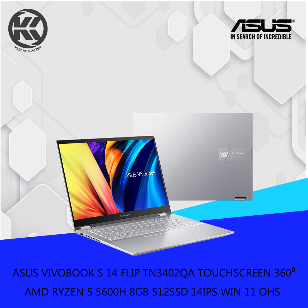 ASUS VIVOBOOK S 14 FLIP TN3402QA TOUCHSCREEN 360⁰ AMD RYZEN 5 5600H 8GB 512SSD 14IPS WIN 11 OHS