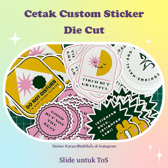 Cetak Custom Cutting Sticker / Stiker Vinyl Die Cut