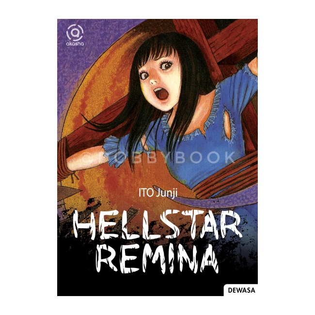 Hellstar Remina - Junji Ito - Ito Junji - Komik Horror - Novel Grafis Horror - Komik Bagus - Komik R
