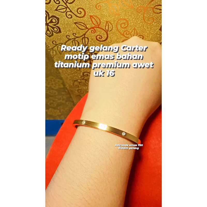 gelang carter ada kode emas 750 digelang