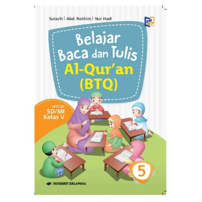 

Belajar baca dan tulis Al Qur'an (BTQ) kelas 5/jilid 5 kurikulum K13 original