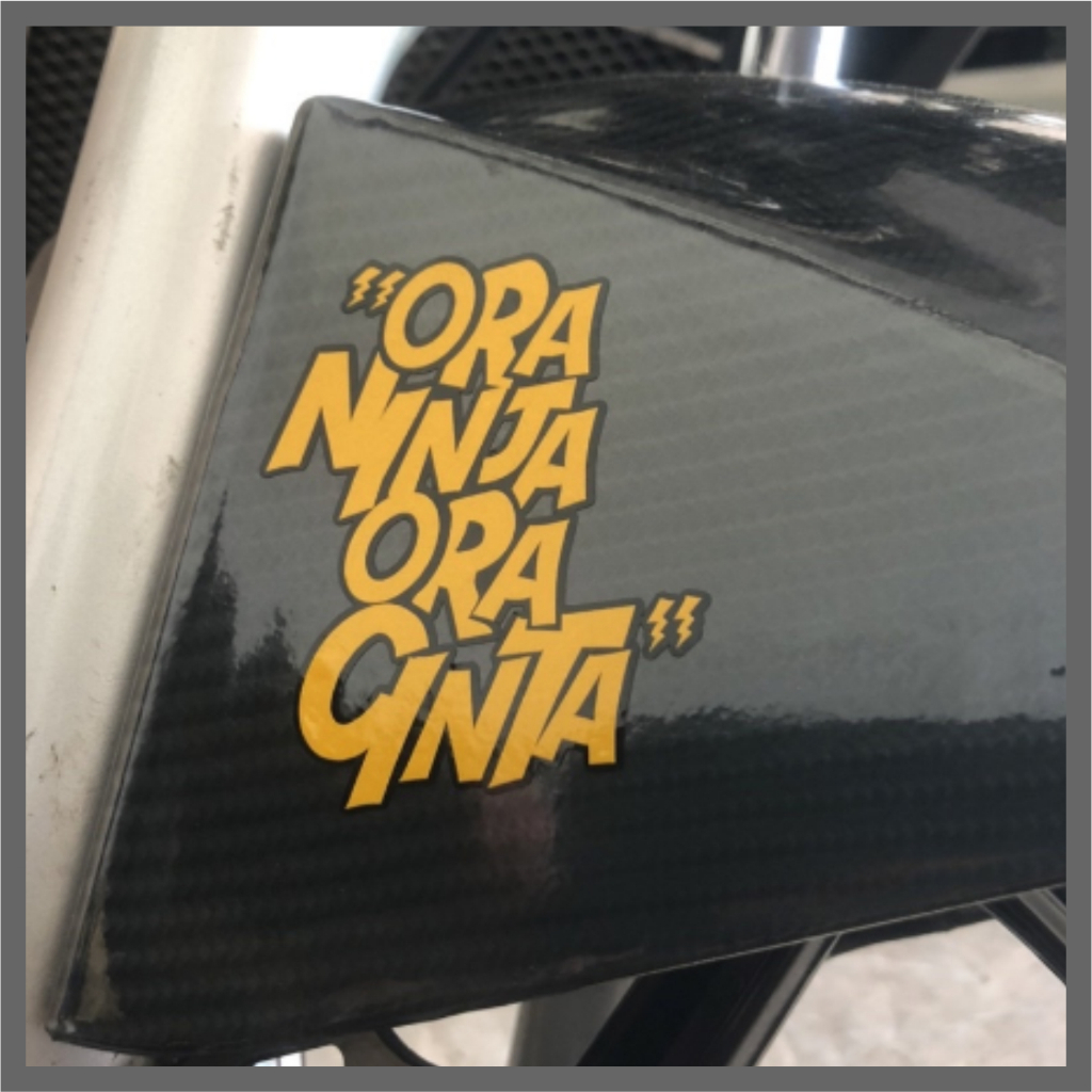 Stiker ORA NINJA ORA CINTA sticker cutting