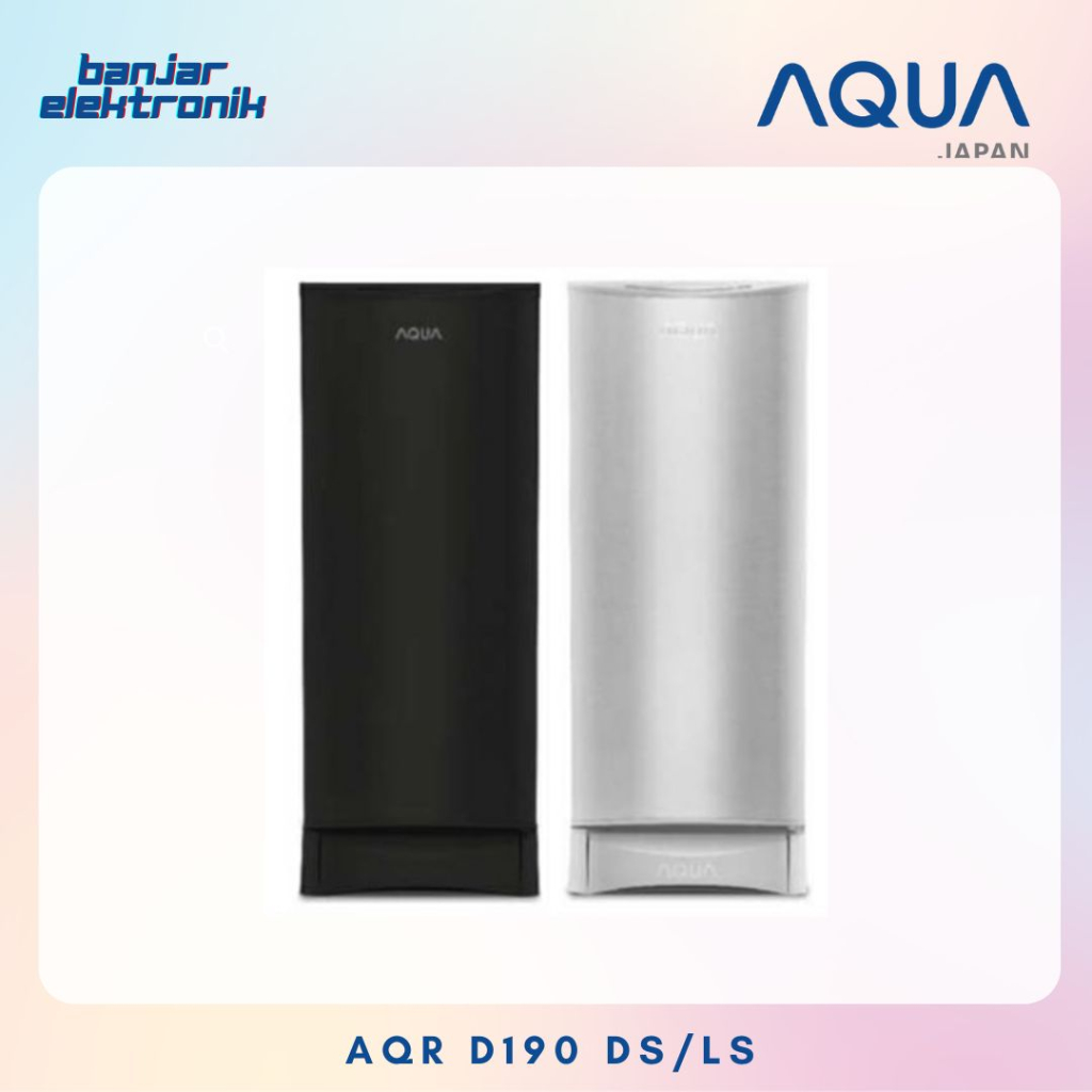 KULKAS SANYO AQUA 1 PINTU TYPE AQR D190 DS (GARANSI KOMPRESOR 7 TAHUN)