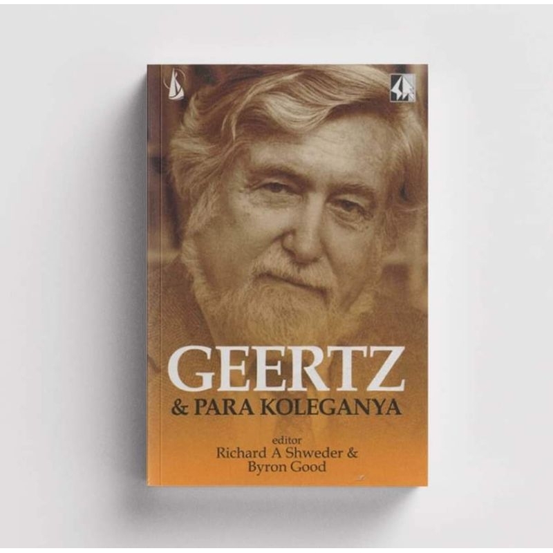 

BUKU GEERTZ DAN PARA KOLEGANYA -- Richard A. Shweder dan Byron Good (Editor)