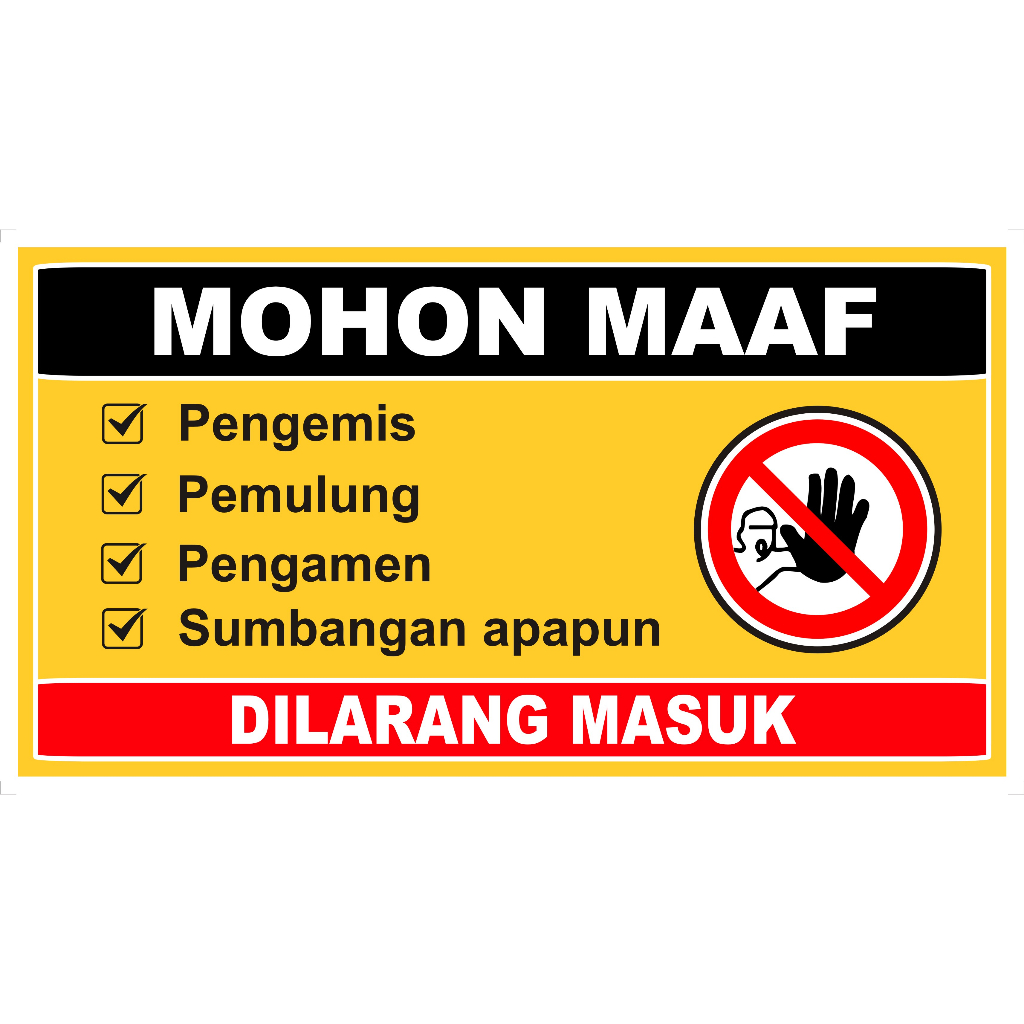 

Sticker Waterproof, Stiker Pengemis, Pemulung, Pengamen, Sumbangan apapun dilarang Masuk