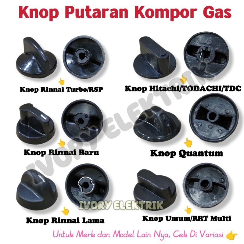 KNOP PUTARAN KOMPOR GAS RINNAI HITACHI QUANTUM UMUM UNIVERSAL/ KNOP KOMPOR PORTABLE / KNOP KOMPOR PA