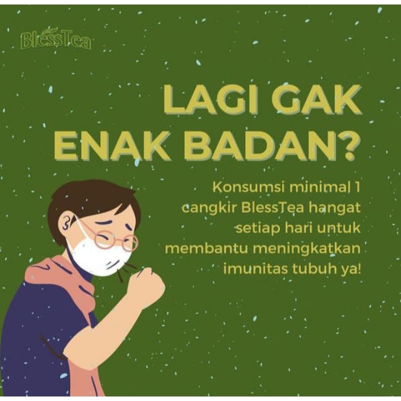 

blesstea sachet 3/4 gelas /hari