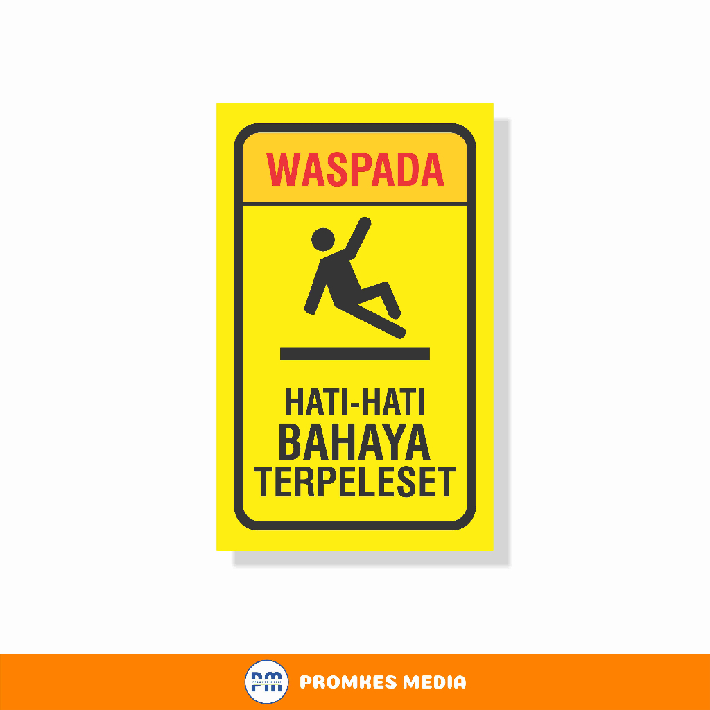 Sign Bahaya Terpeleset, K3