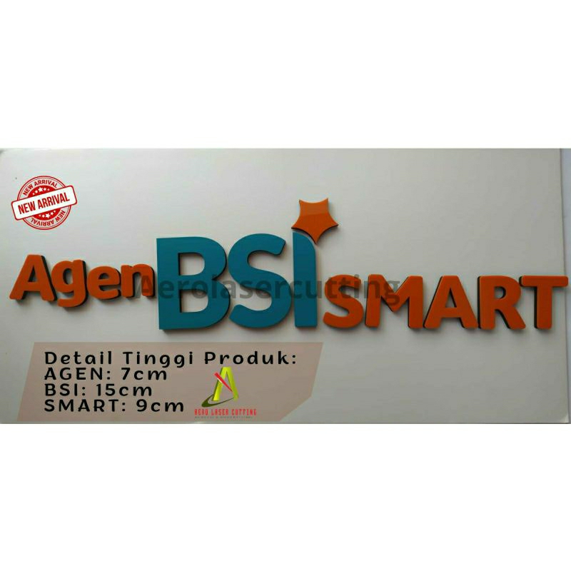 Agen BSI SMART Letter Akrilik Timbul, Tulisan Agen BSI Murah