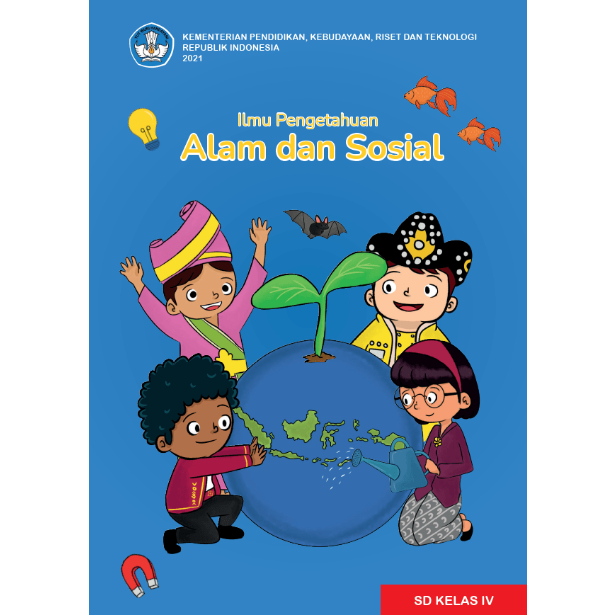 BUKU SISWA DIKNAS KURIKULUM MERDEKA IPA DAN SOSIAL UNTUK SD/MI KELAS 4 DAN 5
