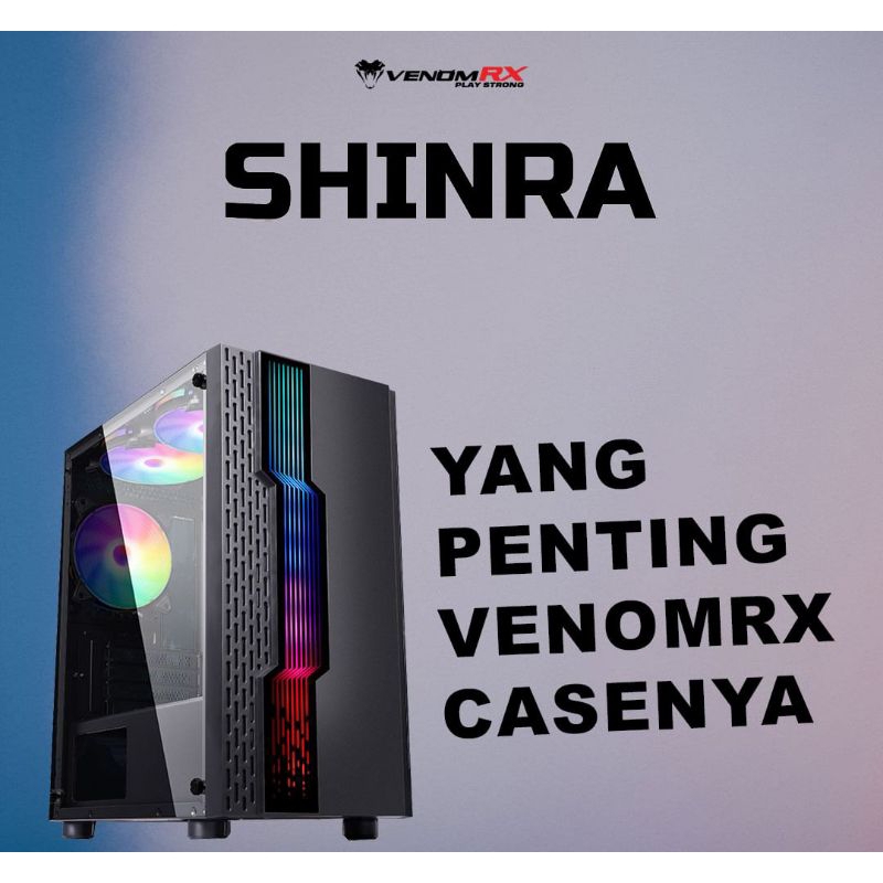 Casing pc venom rx shinra