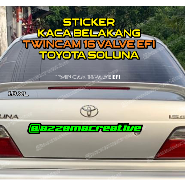 Stiker kaca belakang TWIN CAM 16 VALVE EFI For Toyota Soluna